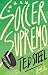 Soccer Supremo 1 by Ted Steel