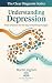 Understanding Depression: P...