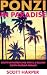 Ponzi in Paradise: Scott Ro...
