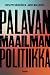 Palavan maailman politiikka by Jooseppi Räikkönen Palavan maailman politiikka by Jooseppi Räikkönen