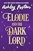 Elodie and The Dark Lord