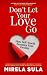 Don't let your love go: How...