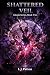 Shattered Veil: Gloam Serie...