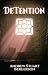 Detention: Book One of the ...