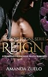 Reign: A Dominant...
