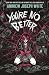 You're No Better