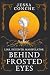 Behind Frosted Eyes (The Shrouded Elements Duology)