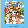 Little Hearts, Big Dreams: A Fun Coloring Book with Farm Animals, Positive Affirmations, and Encouraging Messages for Kids Ages4-8