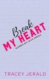 Break My Heart