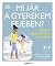 Mi jár a gyerekem fejében?