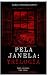Pela janela: Trilogia