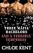 Three Mafia Bachelors and a...