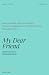 My Dear Friend by Helen Make