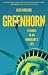 Greenhorn: Episodes in an I...