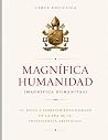 Magnífica Humanid...