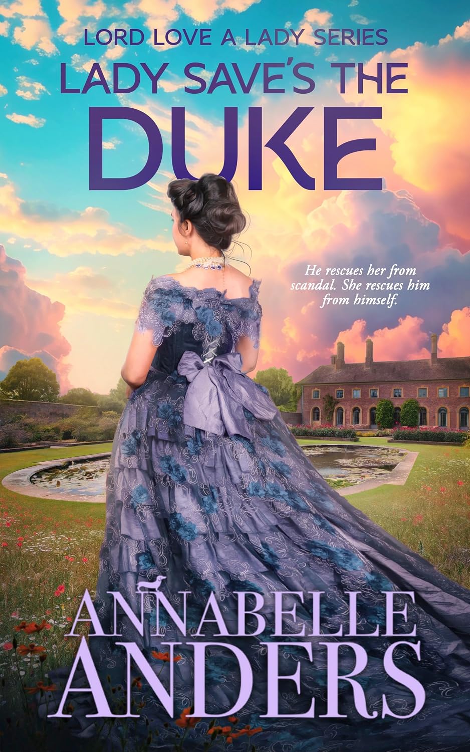 Lady Saves the Duke (Lord Love a Lady #3)