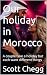 Our holiday in Morocco: He ...