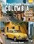 COLOMBIA TRAVEL GUIDE 2024:...