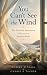 You Can't See the Wind: The...