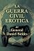 La guerra civil erótica Por el general Daniel Sickles by Waljeron Scromperswifth
