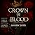 Crown of Blood: Bound in Bl...