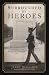 Surrounded By Heroes: 12 Es...