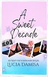 A Sweet Decade
