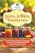 Jams, Jellies & Preserves by Abbey Lane