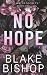 No Hope by Blake Bishop