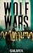 The Wolf Wars Saga: A Dark ...
