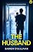 The Husband: A totally addi...