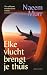 Elke vlucht brengt je thuis by Naeem Murr