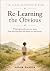 Re-Learning the Obvious: Th...