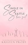 Single in Seattle...