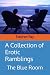 A Collection of Erotic Ramb...