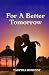For A Better Tomorrow: Seco...