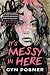It's Messy in Here by Cyn Posner