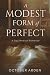A Modest Form of Perfect