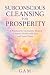 Subconscious Clearing for P...