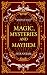 Magic, Mysteries and Mayhem
