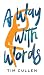 A Way With Words