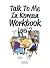 Talk To Me In Korean Workbook Level 2 by Talk To Me In Korean