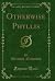 Otherwise Phyllis (Classic Reprint)