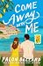 Come Away with Me