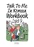 Talk To Me In Korean Workbo...
