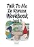Talk To Me In Korean Workbo...