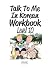 Talk To Me In Korean Workbo...
