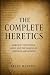 The Complete Heretics by Bryan Manning