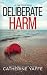 Deliberate Harm (DI 'Ziggy'...