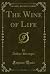 The Wine of Life
